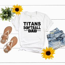 Load image into Gallery viewer, Titans Softball Dad Shirt
