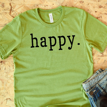 Load image into Gallery viewer, Happy  Shirt
