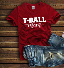 Load image into Gallery viewer, T-Ball Mom  Shirt
