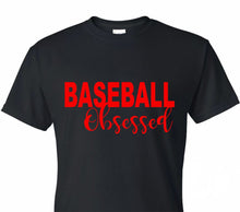 Load image into Gallery viewer, Baseball Obsessed Shirt
