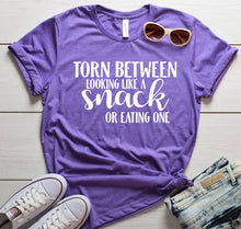 Load image into Gallery viewer, Torn between looking like a Snack and Eating one Shirt- Funny women&#39;s shirt with sayings- Mom Shirt with sayings- Funny Shirts-  Gift Friend
